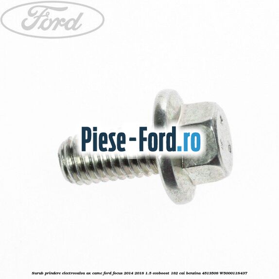 Surub prindere capac superior chiulasa Ford Focus 2014-2018 1.5 EcoBoost 182 cai benzina