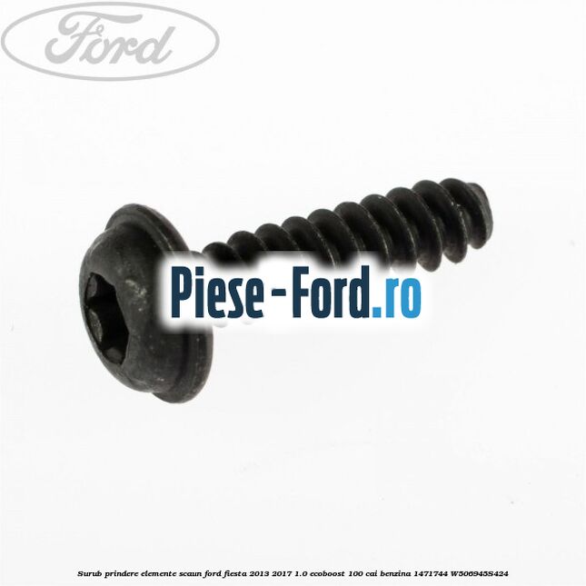 Surub prindere elemente scaun Ford Fiesta 2013-2017 1.0 EcoBoost 100 cai benzina