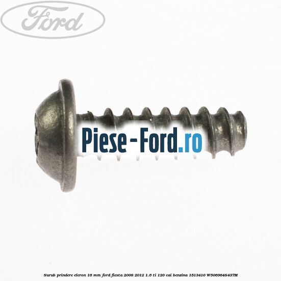 Surub prindere eleron 16 mm Ford Fiesta 2008-2012 1.6 Ti 120 cai benzina