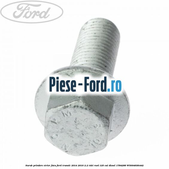 Surub prindere etrier fata Ford Transit 2014-2018 2.2 TDCi RWD 125 cai diesel #3FCCFBC17E