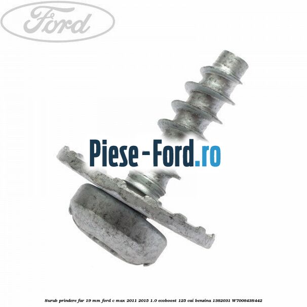 Surub prindere elemente scaun Ford C-Max 2011-2015 1.0 EcoBoost 125 cai benzina