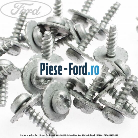 Surub prindere far 19 mm Ford Kuga 2019-2023 2.0 EcoBlue 4x4 150 cai diesel #4DCE0F5538