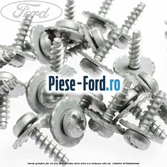 Surub prindere far 19 mm Ford Mondeo 2014-2018 2.0 EcoBoost 240 cai  #DA1F8921C1