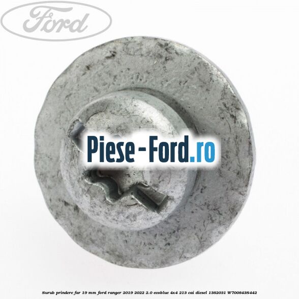 Surub prindere far 19 mm Ford Ranger 2019-2022 2.0 EcoBlue 4x4 213 cai diesel #C2A27104FB
