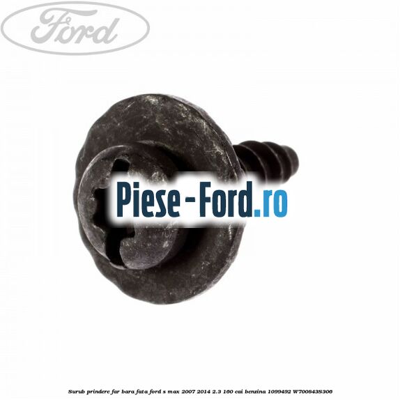 Surub prindere far, bara fata Ford S-Max 2007-2014 2.3 160 cai benzina