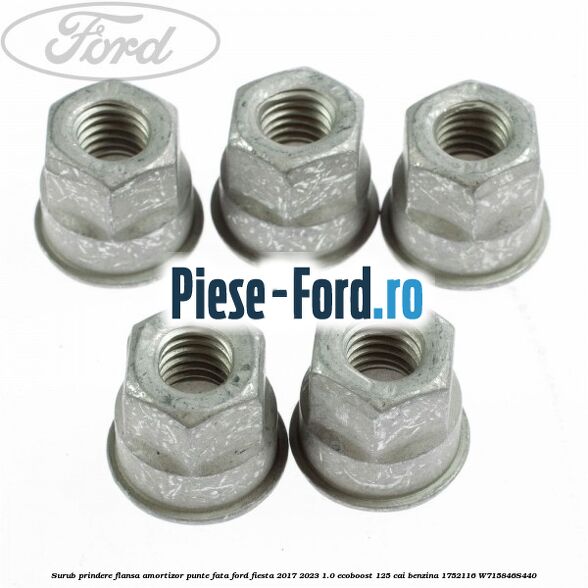 Surub prindere flansa amortizor punte fata Ford Fiesta 2017-2023 1.0 EcoBoost 125 cai benzina #63D2D26753