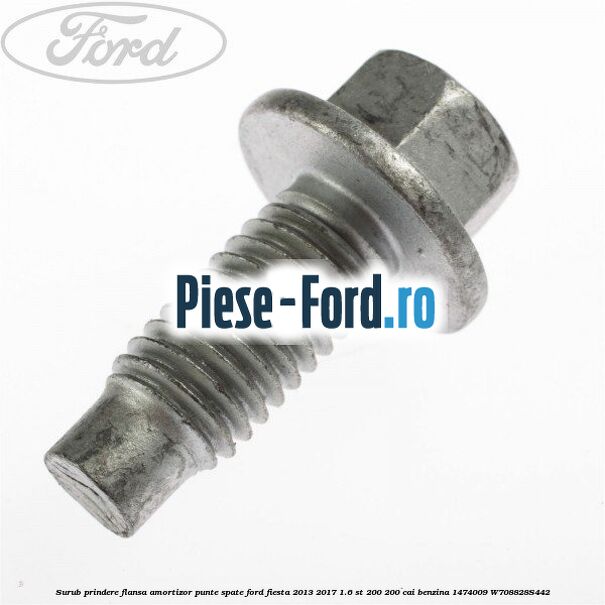 Surub prindere flansa amortizor punte spate Ford Fiesta 2013-2017 1.6 ST 200 200 cai benzina