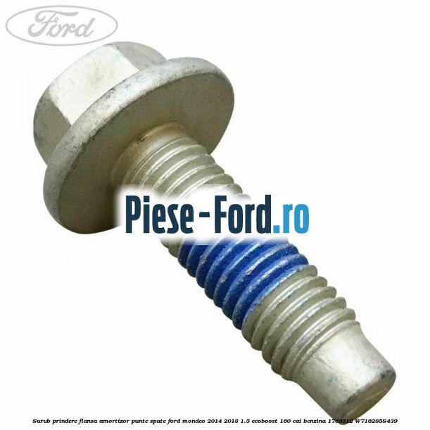 Surub prindere flansa amortior punte fata Ford Mondeo 2014-2018 1.5 EcoBoost 160 cai benzina