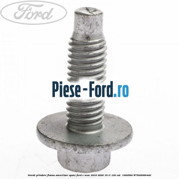 Surub prindere flansa amortizor spate Ford C-Max 2016-2020 1.6 Ti 120 cai #D652EB6103