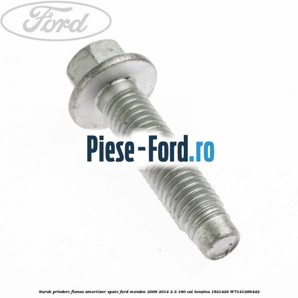 Surub prindere flansa amortizor spate Ford Mondeo 2008-2014 2.3 160 cai benzina