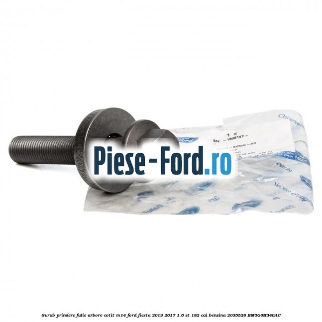 Surub prindere fulie arbore cotit M14 Ford Fiesta 2013-2017 1.6 ST 182 cai benzina