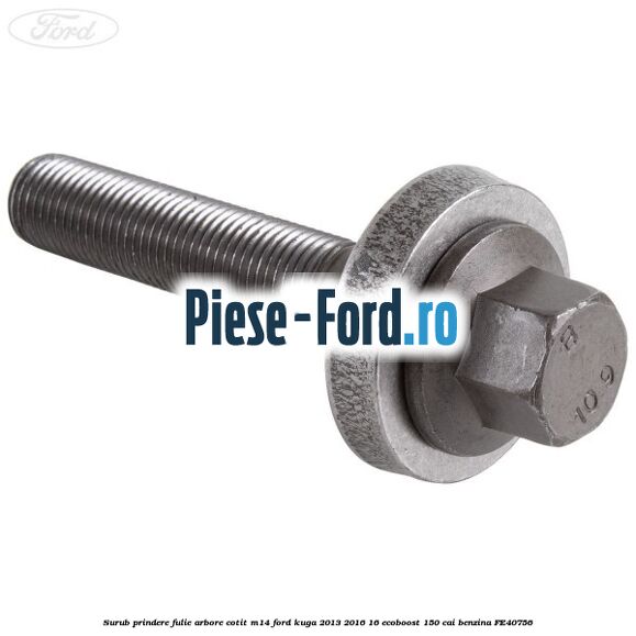 Surub prindere fulie arbore cotit M14 Ford Kuga 2013-2016 1.6 EcoBoost 150 cai #7EC3366528