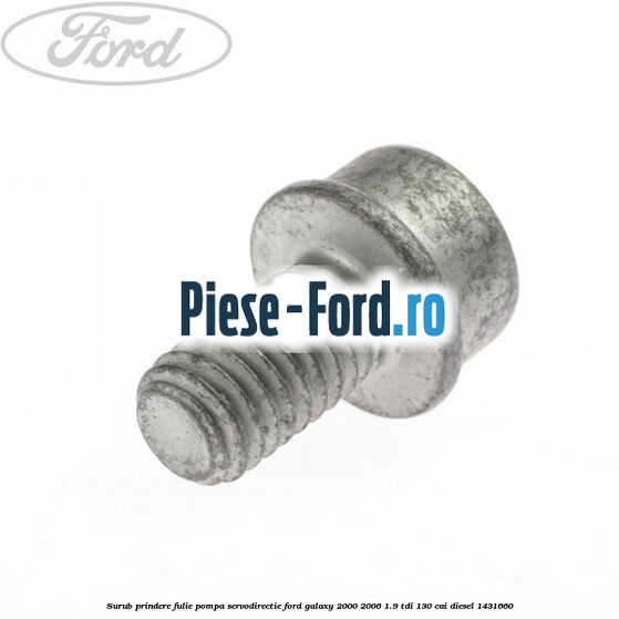 Surub prindere fulie pompa servodirectie Ford Galaxy 2000-2006 1.9 TDI 130 cai #05E0A1F3E3