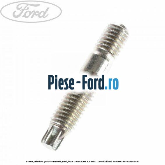 Surub prindere galerie admisie Ford Focus 1998-2004 1.8 TDCi 100 cai diesel #D2B5768BAE
