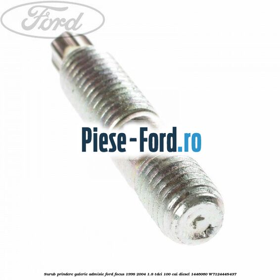 Surub prindere galerie admisie Ford Focus 1998-2004 1.8 TDCi 100 cai diesel #D2B5768BAE