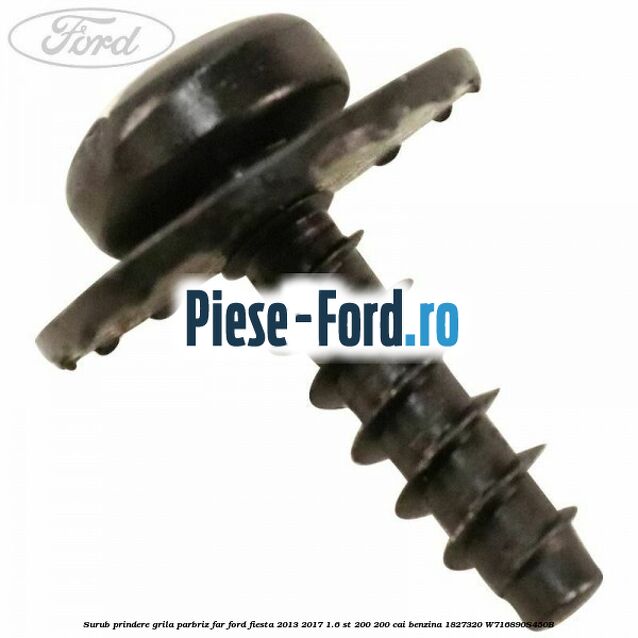 Surub prindere grila bara fata Ford Fiesta 2013-2017 1.6 ST 200 200 cai benzina