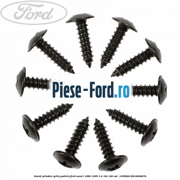 Surub prindere grila parbriz Ford Escort 1990-1995 1.8 16V 130 cai  #BEF4404817
