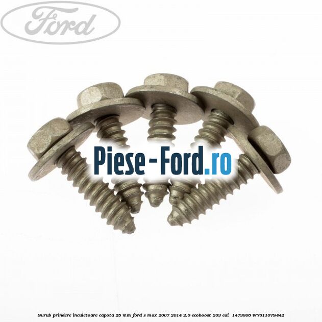 Surub prindere incuietoare capota 25 mm Ford S-Max 2007-2014 2.0 EcoBoost 203 cai  #DEED3DACE3