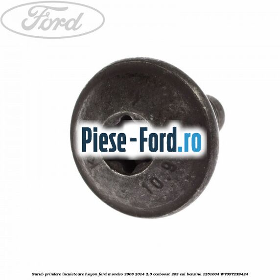 Surub prindere incuietoare hayon Ford Mondeo 2008-2014 2.0 EcoBoost 203 cai benzina