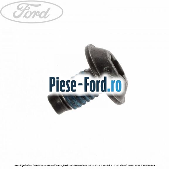 Surub prindere incuietoare capota 25 mm Ford Tourneo Connect 2002-2014 1.8 TDCi 110 cai diesel