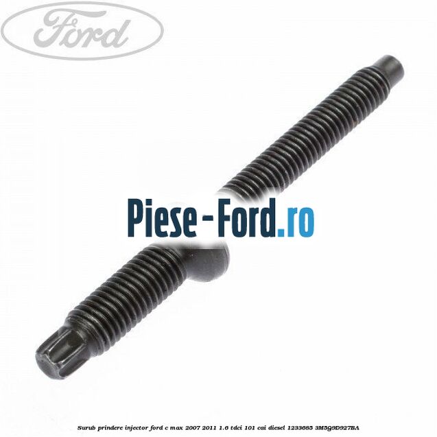Surub prindere injector Ford C-Max 2007-2011 1.6 TDCi 101 cai diesel #8F52486E72
