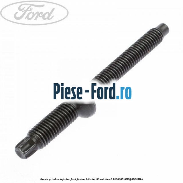 Surub prindere injector Ford Fusion 1.6 TDCi 90 cai diesel