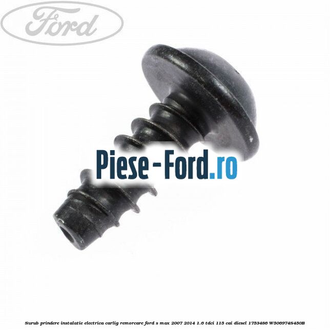 Surub prindere incuietoare capota 25 mm Ford S-Max 2007-2014 1.6 TDCi 115 cai diesel