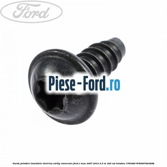 Surub prindere instalatie electrica carlig remorcare Ford S-Max 2007-2014 2.5 ST 220 cai benzina
