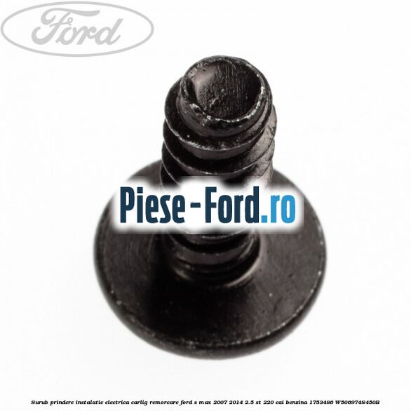 Surub prindere instalatie electrica carlig remorcare Ford S-Max 2007-2014 2.5 ST 220 cai benzina