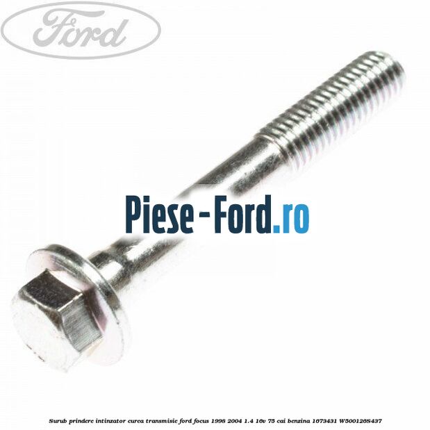 Rola ghidaj, curea transmisie metalica Ford Focus 1998-2004 1.4 16V 75 cai benzina