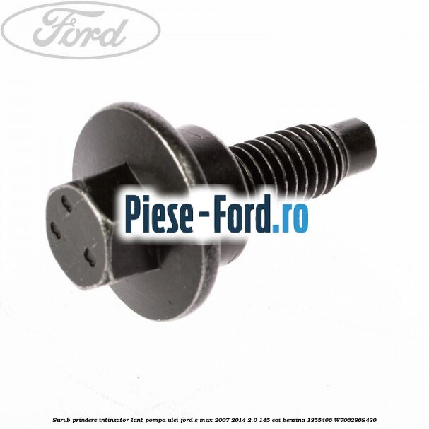 Surub prindere intinzator lant pompa ulei Ford S-Max 2007-2014 2.0 145 cai benzina