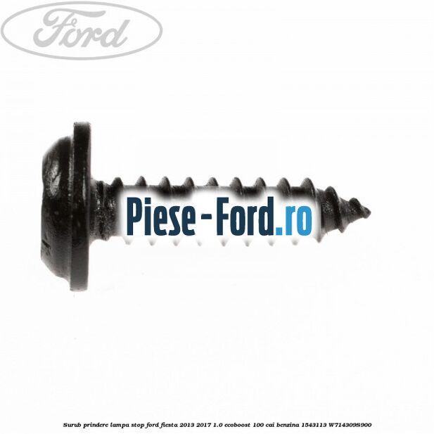 Surub prindere lampa stop Ford Fiesta 2013-2017 1.0 EcoBoost 100 cai benzina