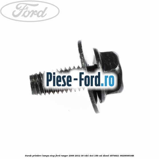 Surub prindere lampa stop Ford Ranger 2006-2012 3.0 TDCi 4x4 156 cai #3C798CD1A1