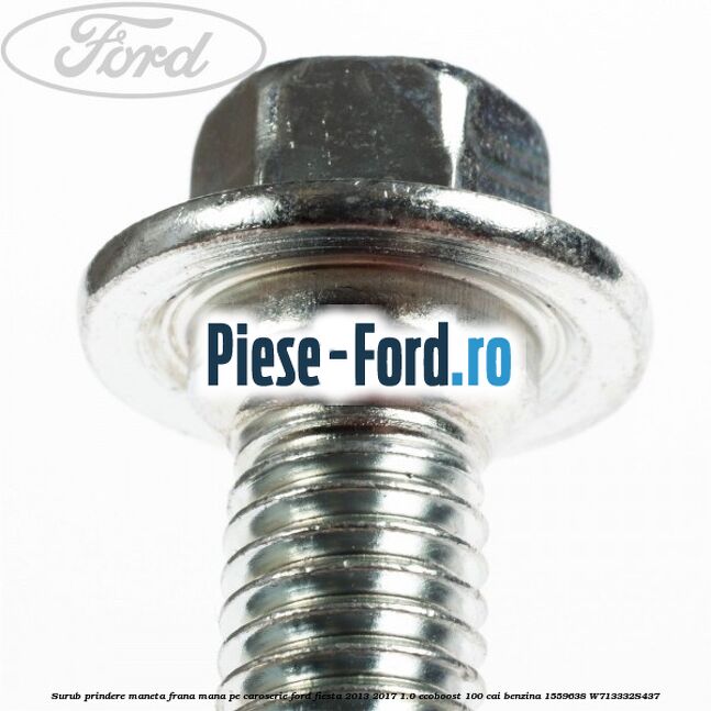 Surub prindere maneta frana mana pe caroserie Ford Fiesta 2013-2017 1.0 EcoBoost 100 cai benzina