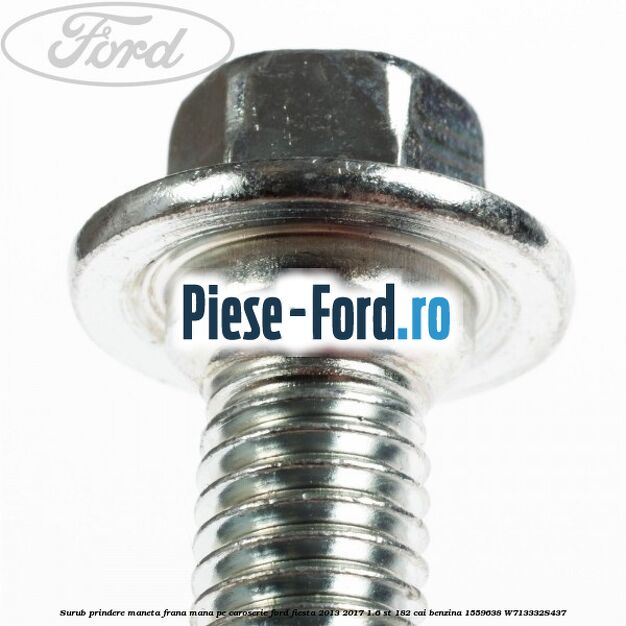 Surub prindere maneta frana mana pe caroserie Ford Fiesta 2013-2017 1.6 ST 182 cai benzina