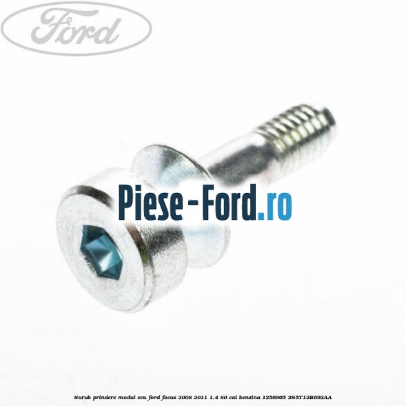 Surub prindere modul ECU Ford Focus 2008-2011 1.4 80 cai benzina #BC75704094