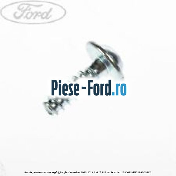 Surub prindere modul airbag, senzor Ford Mondeo 2008-2014 1.6 Ti 125 cai benzina