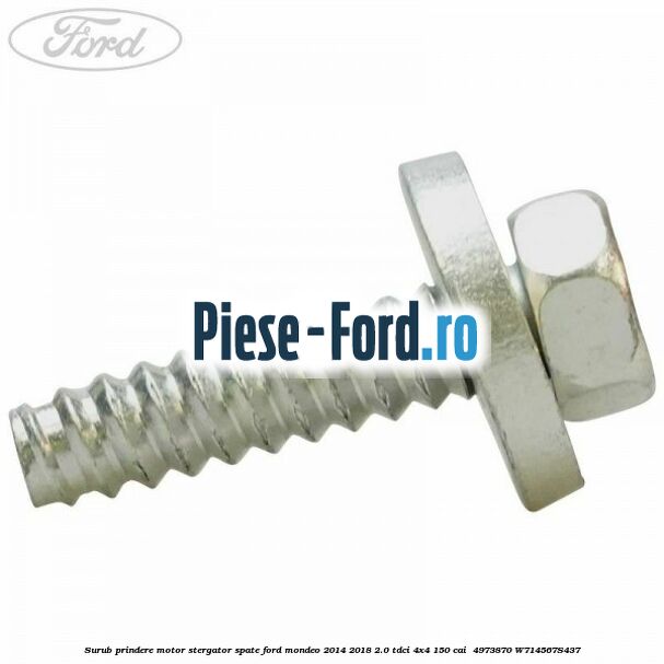 Surub prindere motor stergator spate Ford Mondeo 2014-2018 2.0 TDCi 4x4 150 cai #45E6DA04F9 Surub prindere motor stergator spate Ford Mondeo 2014-2018 2.0 TDCi 4x4 150 cai #45E6DA04F9