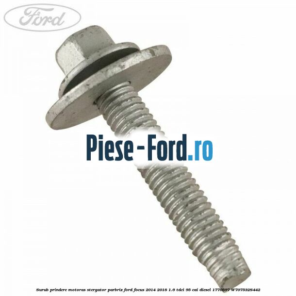 Surub prindere motoras stergator parbriz Ford Focus 2014-2018 1.6 TDCi 95 cai diesel