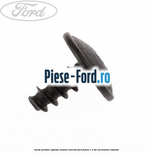 Surub prindere oglinda, consola centrala Ford Fusion 1.4 80 cai