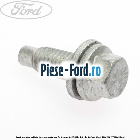 Surub prindere oglinda interioara fata usa Ford S-Max 2007-2014 1.6 TDCi 115 cai diesel