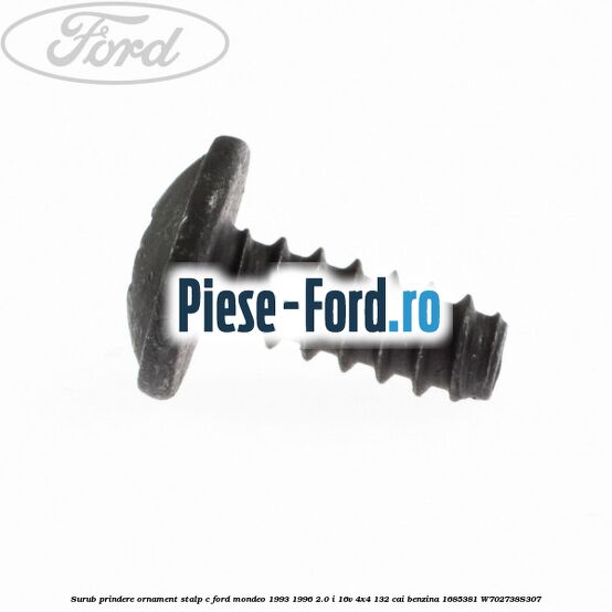 Surub prindere ornament stalp c Ford Mondeo 1993-1996 2.0 i 16V 4x4 132 cai benzina #3210A5F901