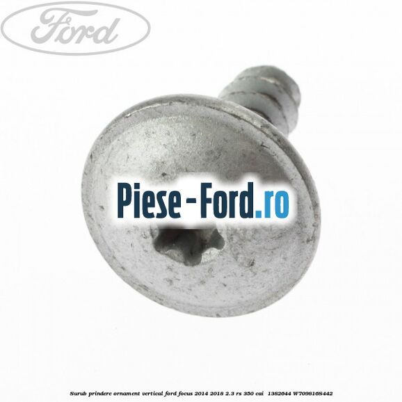 Surub prindere ornament vertical Ford Focus 2014-2018 2.3 RS 350 cai  #F48CDA4E83