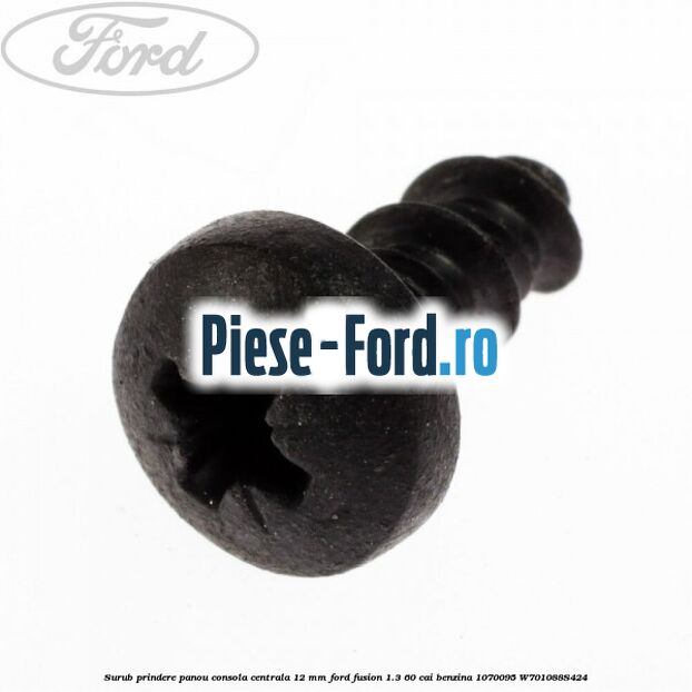 Surub prindere ornament stalp c Ford Fusion 1.3 60 cai benzina