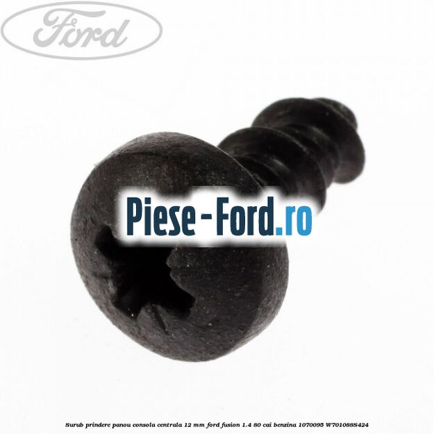 Surub prindere ornament stalp c Ford Fusion 1.4 80 cai benzina