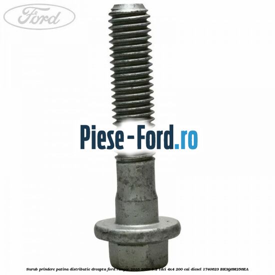 Surub prindere patina distributie dreapta Ford Ranger 2016-2020 3.2 TDCi 4x4 200 cai diesel #E4BA5C9A1A