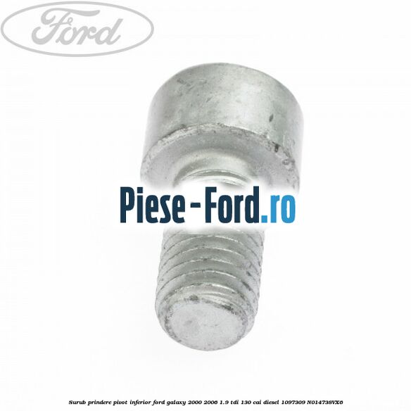 Surub prindere pivot inferior Ford Galaxy 2000-2006 1.9 TDI 130 cai #E4B7AB3895