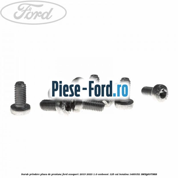Surub prindere placa de presiune Ford EcoSport 2019-2023 1.0 EcoBoost 125 cai benzina #D7B4997078