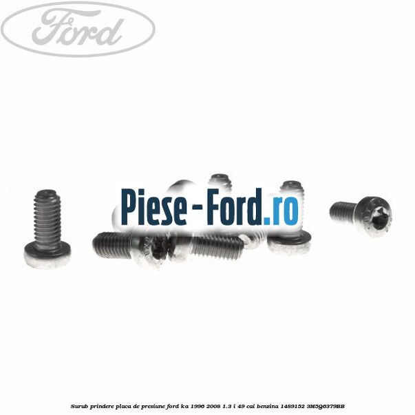 Surub prindere placa de presiune Ford Ka 1996-2008 1.3 i 49 cai benzina #A867ADBB76