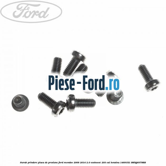Surub prindere placa de presiune Ford Mondeo 2008-2014 2.0 EcoBoost 203 cai benzina #3191D0DE2B